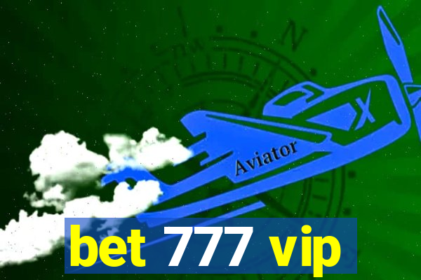 bet 777 vip